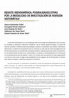 Research paper thumbnail of Adriazola Uribe , A., Durán Jiménez , G., Damião de Melo, J., de Jesus Melo, V., de Jesus Melo, D. A. (2022). RESISTE-Iberoamérica: Posibilidades otras por la Modalidad de Investigación de Revisión Sistemática