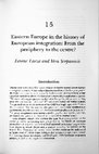 Research paper thumbnail of (with Vera Scepanovic) Eastern Europe in the History of European Integration: From the Periphery to the Centre?