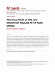 Research paper thumbnail of An Evaluation of the Eu’s Migration Policies after Arab Spring