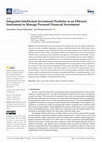 Research paper thumbnail of Integrated Intellectual Investment Portfolio as an Efficient Instrument to Manage Personal Financial Investment