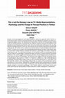 Research paper thumbnail of This is not the therapy I saw on TV: Media Representations, Psychology and the Change in Therapy Practices in Türkiye