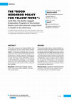 Research paper thumbnail of The “Good Neighbor Policy for yellow fever”: Cold War, the Aedes aegypti Eradication Program of the United States and international cooperation in health in the Americas