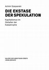 Research paper thumbnail of Ekstase der Spekulation. Kapitalismus im Zeitalter der Krise