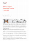 Research paper thumbnail of Artes indígenas, patrimônio cultural e mercado