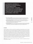 Research paper thumbnail of DE PRIMARIAS INTERNAS A PRIMARIAS INTERPARTIDARIAS: TRANSFORMACIONES, COMPETITIVIDAD Y UTILIDAD ESTRATÉGICA DE LOS MECANISMOS PARTICIPATIVOS DE SELECCIÓN DE CANDIDATURAS PRESIDENCIALES EN COLOMBIA (1990-2022