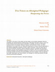 Research paper thumbnail of Two Voices on Aboriginal Pedagogy: Sharpening the Focus