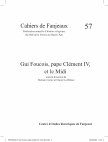 Research paper thumbnail of Gui Foucois et les hérétiques, in Gui Foucois, pape Clément IV, et le Midi, édd. D. Carraz – D. Le Blévec, Fanjeaux, Centre d’études historiques de Fanjeaux, 2023 (Cahiers de Fanjeaux, 57), pp. 277-297.