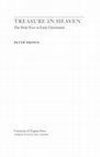 Research paper thumbnail of Peter Brown, *Treasure in Heaven: The Holy Poor in Early Christianity* (Charlottesville, Virginia: University of Virginia Press, 2016)