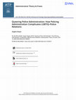 Research paper thumbnail of Queering Police Administration: How Policing Administration Complicates LGBTIQ–Police Relations