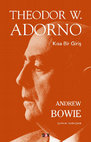 Research paper thumbnail of Andrew Bowie, Theodor W. Adorno: Kısa Bir Giriş, Say Yayınları, 2023