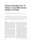 Research paper thumbnail of Toward a Broader View of Values in Cost-Effectiveness Analysis of Health