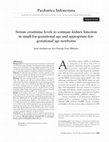 Research paper thumbnail of Serum creatinine levels to estimate kidney function in small-for-gestational age and appropriate-for-gestational age newborns