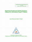 Research paper thumbnail of Small-Scale Postharvest Handling Practices: A Manual for Horticultural Crops (4 th Edition)