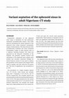 Research paper thumbnail of Variant septation of the sphenoid sinus in adult Nigerians: CT study