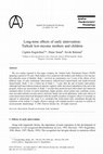 Research paper thumbnail of Long-term effects of early intervention: Turkish low-income mothers and children