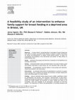 Research paper thumbnail of A feasibility study of an intervention to enhance family support for breast feeding in a deprived area in Bristol, UK