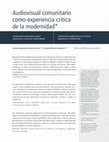 Research paper thumbnail of Audiovisual comunitario como experiencia crítica de la modernidad