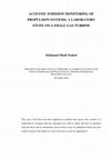 Research paper thumbnail of Acoustic emission monitoring of propulsion systems: a laboratory study on a small gas turbine