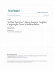 Research paper thumbnail of “So I Just Took Over”: African American Daughters Caregiving for Parents with Heart Failure