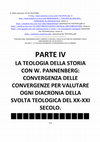 Research paper thumbnail of LA 'TEOLOGIA DELLA STORIA' CON W. PANNENBERG: CONVERGENZA DELLE CONVERGENZE NELLA DIACRONIA DELLA SVOLTA DEL XX-XXI SECOLO / CONVERGENCE OF ALL CONVERGENCIES IN DIACHRONY: THE “THEOLOGY OF HISTORY” WITH W. PANNENBERG - File TICCP4FA.pdf