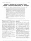 Research paper thumbnail of Executive Functioning in Preschool-Age Children Prenatally Exposed to Alcohol, Cocaine, and Marijuana