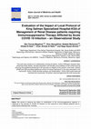 Research paper thumbnail of Evaluation of the Impact of Local Protocol of King Salman Specialized Hospital-KSA of Management of Renal Disease patients requiring Immunosuppressive Therapy Afflicted by Acute COVID 19 Infection – an Observational Study