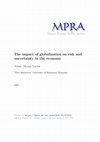 Research paper thumbnail of The impact of globalization on risk and uncertainty in the economy