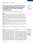 Research paper thumbnail of Continuing clozapine treatment with lithium in schizophrenic patients with neutropenia or leukopenia: brief review of literature with case reports