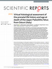 Research paper thumbnail of Virtual histological assessment of the prenatal life history and age at death of the Upper Paleolithic fetus from Ostuni (Italy)