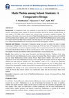 Research paper thumbnail of Math Phobia among School Students: A Comparative Design