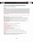 Research paper thumbnail of Progress in the Accreditation of Anthropology Laboratories