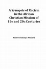 Research paper thumbnail of A Synopsis of Racism in the African Christian Mission of 19th and 20th Centuries