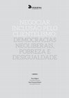 Research paper thumbnail of Negociar inclusão pelo clientelismo: democracias neoliberais, pobreza e desigualdade