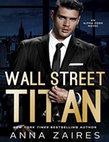 Research paper thumbnail of Wall Street Titan Anna Zaires vol.1