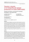 Research paper thumbnail of Tensión y elusiónen la fotografía del paisaje productivo en Chile (2000-2020)