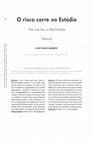 Research paper thumbnail of The risk lies in the estúdio