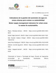 Research paper thumbnail of Indicadores de la gestión del suministro de agua en zonas urbanas para evaluar su sostenibilidad