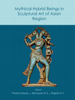 Research paper thumbnail of Mythical Hybrid Beings in Sculptural Art of Asian Region