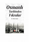 Research paper thumbnail of Osmanlı Tarihinden Fıkralar, Dr. Vahid Çabuk, Yayına Hazırlayan: Burak Fazıl Çabuk