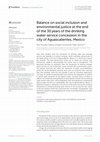 Research paper thumbnail of Balance on social inclusion and environmental justice at the end of the 30 years of the drinking water service concession in the city of Aguascalientes, Mexico