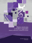 Research paper thumbnail of Musica mexicana y estudios regionales (Capítulo: Las baladas del narcotráfico: 
música, texto y contexto).