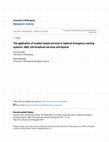 Research paper thumbnail of The application of location based services in national emergency warning systems: SMS, cell broadcast services and beyond