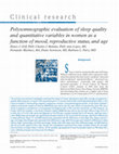 Research paper thumbnail of Polysomnographic evaluation of sleep quality and quantitative variables in women as a function of mood, reproductive status, and age