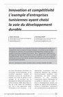 Research paper thumbnail of Innovation et compétitivité L'exemple d'entreprises tunisiennes ayant choisi la voie du développement durable