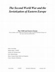 Research paper thumbnail of The Second World War and the Sovietization of Eastern Europe