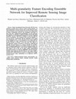 Research paper thumbnail of Multi Granularity Feature Ensemble Convolutional Neural Network for Remote Scene Classification