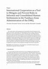 Research paper thumbnail of International Cooperation as a Tool to Mitigate and Prevent Risks in Informal and Consolidated Human Settlements in the Tumbaco Zone Administration of the DMQ