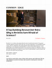 Research paper thumbnail of A Top Building Researcher Asks: Why is Architecture Afraid of Science