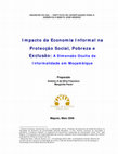 Research paper thumbnail of Impacto da Economia Informal na Protecção Social, Pobreza e Exclusão: A Dimensão Oculta da Informalidade em Moçambique