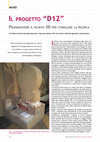 Research paper thumbnail of Il progetto “D12” - Promuovere il rilievo 3D per stimolare la ricerca